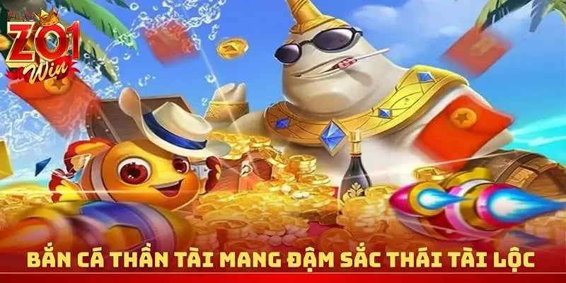 Bắn cá Thần Tài mang đậm sắc thái tài lộc