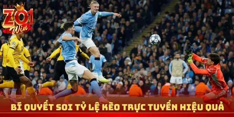 Bí quyết soi tỷ lệ kèo trực tuyến hiệu quả nhất