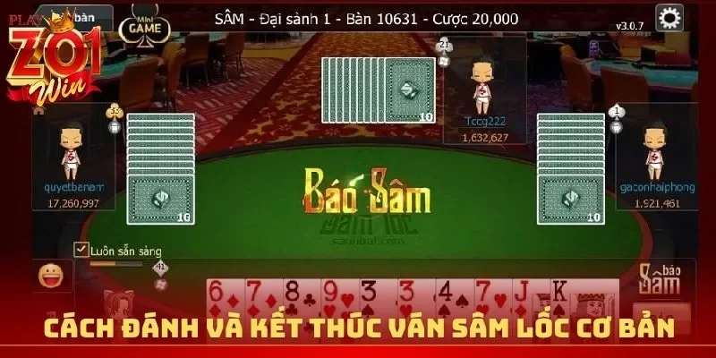 Cách đánh và kết thúc ván Sâm Lốc cơ bản