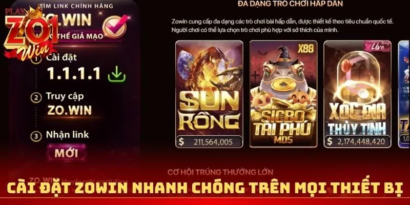 Cài đặt Zowin nhanh chóng trên mọi thiết bị