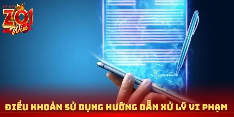 Điều khoản sử dụng Zowin hướng dẫn xử lý vi phạm