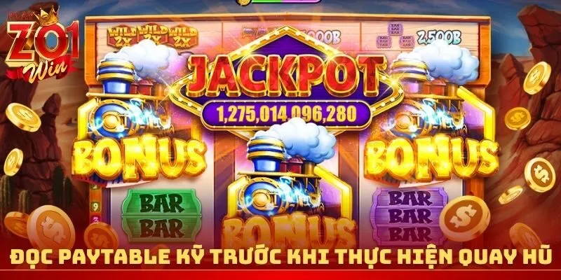 Đọc paytable kỹ trước khi thực hiện quay hũ