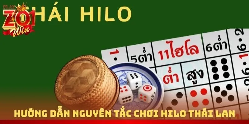 Hướng dẫn nguyên tắc chơi Hilo Thái Lan