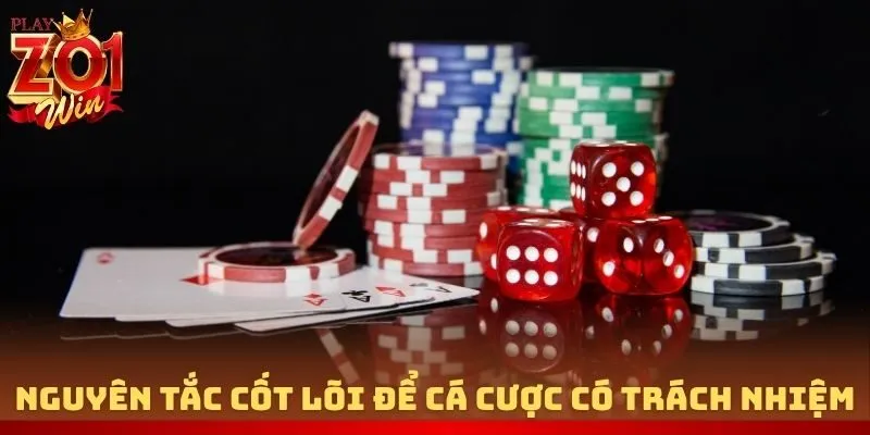 Nguyên tắc cốt lõi để cá cược có trách nhiệm