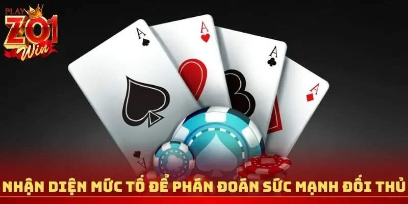 Nhận diện mức tố để phán đoán sức mạnh đối thủ