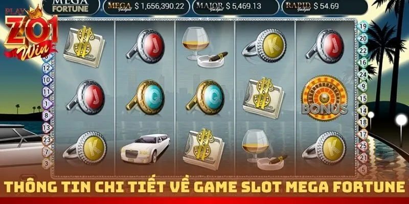 Thông tin chi tiết về game slot Mega Fortune