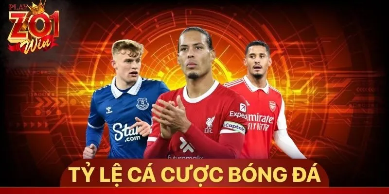 Tỷ lệ cá cược bóng đá